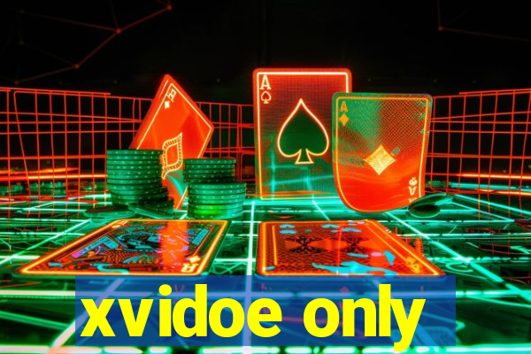 xvidoe only